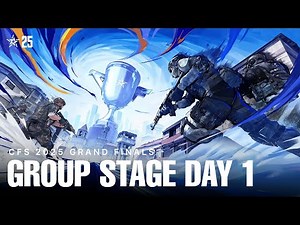 CFS 2025 GF | GROUP STAGE - DAY 1