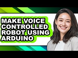 How to Make Voice Controlled Robot Using Arduino - Full Guide