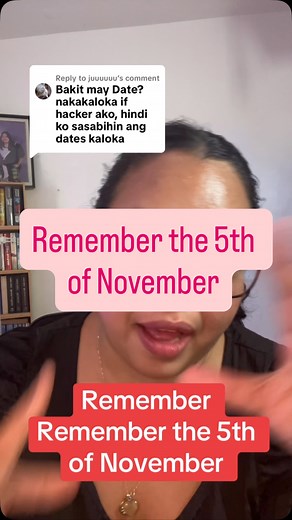 Remember, remember the 5th of November. | Mia Juan
