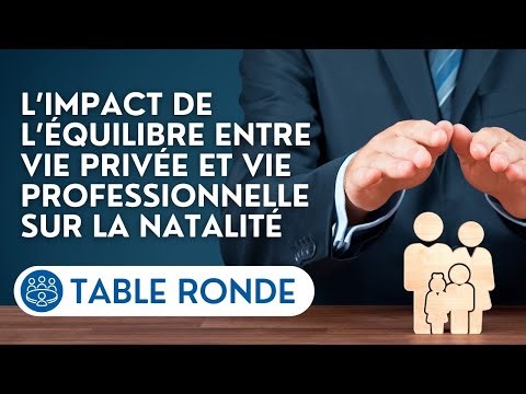 🔴DRH et gdes entreprises sur l'équilibre vie privée/vie professionnelle & son impact sur la natalité