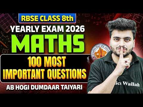RBSE Class 8th Yearly Exam 2026 | Maths | 100 Most Important Questions | RBSE Wallah