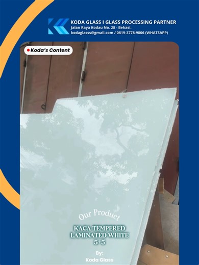 Kaca Tempered Laminated 5 5 White! Info Order: 0819-3778-9806 / Minda Our Social Media: IG @koda.glass Tiktok @kodaglass . #KodaGlass #OrderAtKoda #AdminKaca #kacatemperedmurah #kacatemperedlaminated #kacasekatkamarmandi