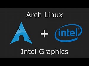 Arch Linux - Intel Graphics Drivers - Modesetting VS Intel