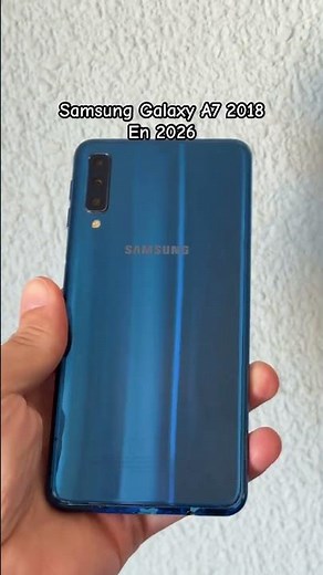 Samsung Galaxy A7 2018 en 2026 #samsung #antiguo #recuerdos #vintage #old