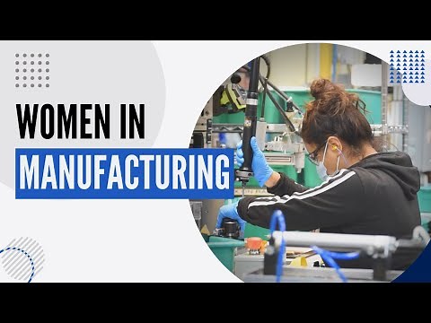 Workforce Spotlight: Women In Manufacturing