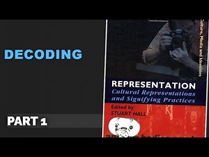 Decoding Staurt Hall book Cultural Representation & Signifying Practices