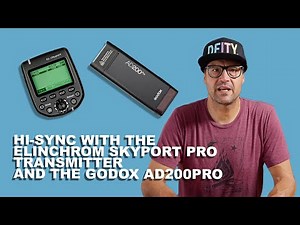 EL-Skyport Pro and Hi Sync with the Godox AD200Pro