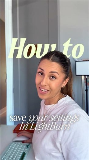How to Save Your SETTINGS in LIGHTBURN