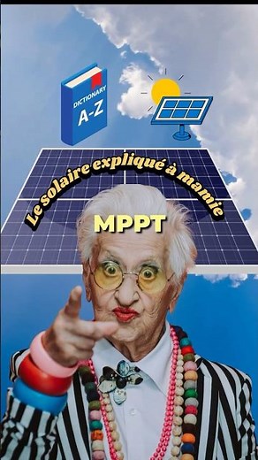 Le MPPT expliqué en 1 min !