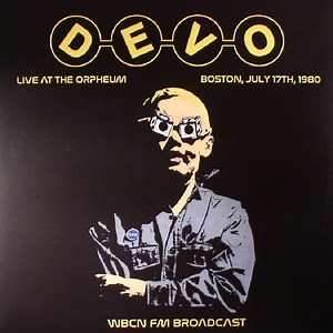 Devo - Live At The Orpheum, Boston, July 17th, 1980