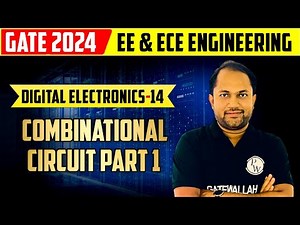 Digital Electronics 14 | Combinational Circuit Part 1 | EE & ECE | GATE 2024 Series
