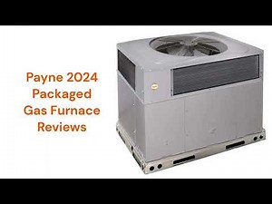 HvacRepairGuy 2024 Payne Brand Packaged Gas Furnace Reviews