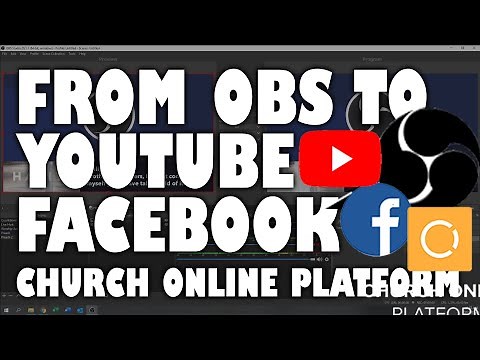 Live Streaming to Church Online Platform, Facebook, and YouTube with OBS and Restream