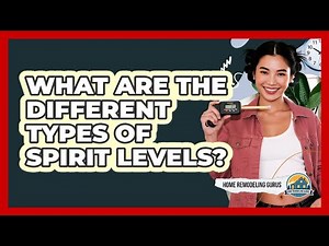 What Are The Different Types Of Spirit Levels?