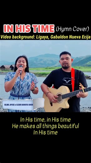 311K views · 10K reactions | IN HIS TIME (Hymn Cover) Blessed day to all❤️ | Selina & Elexir - Gospel, Worship & Inspirational Songs | Facebook