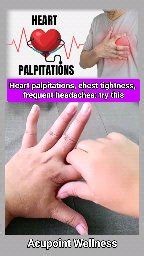 Heart palpitations, chest tightness, frequent headaches: massage the thumbs. massage the lower back, waist, ankles, and buttocks. Massage each finger for one minute, doing this on both hand #frequentheadaches #chesttightness #Heartpalpitations | Acupoint Wellness