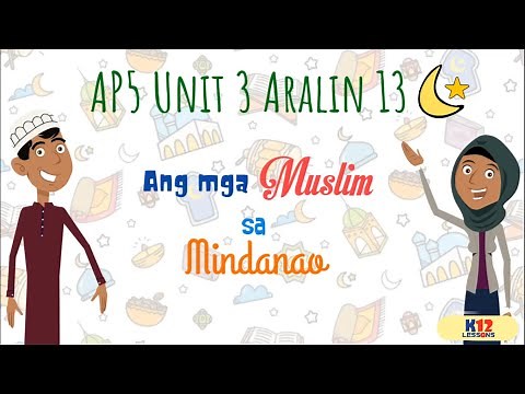 AP5 Unit 3 Aralin 13 - Ang mga Muslim sa Mindanao at Ang Tatlong Sultanato sa Mindanao