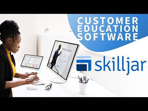 Customer Education Software: A Skilljar Deep Dive