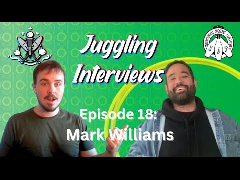 Juggling Interviews Episode 18: Mark Williams (The Catching Machine) | Hosted by XavJuggles