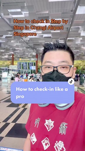 Step by Step Check-In Guide at Changi Airport Singapore