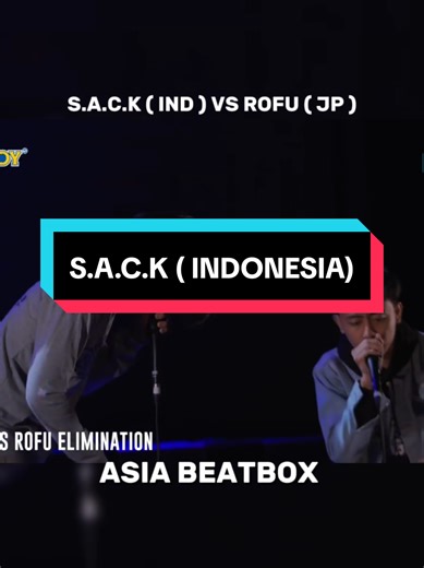 ASIA BEATBOX: S.A.C.K vs Rofu Beatbox Battle