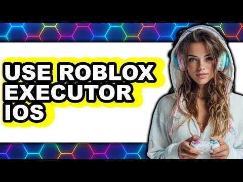 How to Use Roblox Executor iOS 2025 - Full Guide