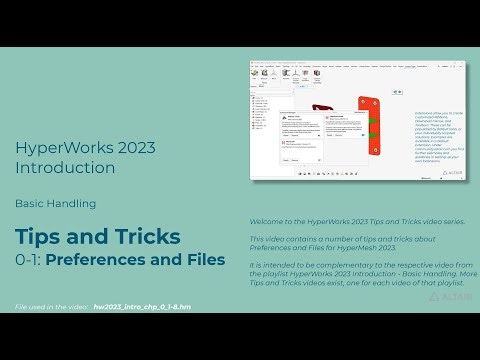 HyperMesh 2023 - Tips and Tricks - Preferences and Files
