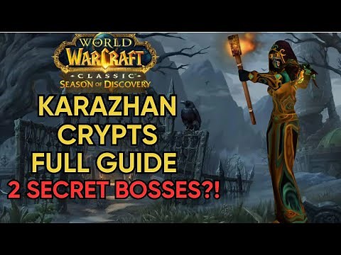 Karazhan Crypts Full Guide! 2 SECRET BOSSES?! | Season of Discovery | World of Warcraft