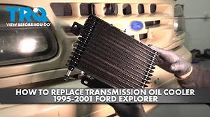 How to Replace Transmission Oil Cooler 1995-2001 Ford Explorer