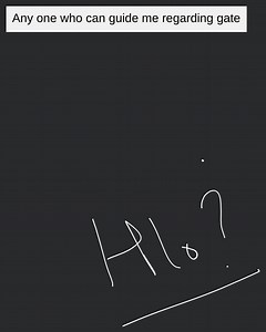 Any one who can guide me regarding gate... | Filo