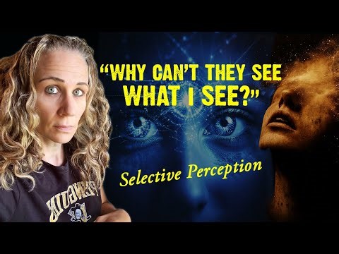 Selective Perception (Protect Your Own Qi)