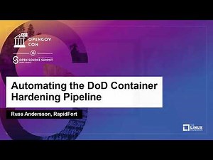 Automating the DoD Container Hardening Pipeline - Russ Andersson, RapidFort