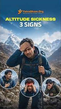 Traveling to High Altitude? Watch These Warning Signs First | Travel Safety Tips By YatraDham.Org