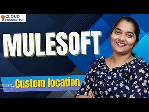 Custom Location in MuleSoft | MuleSoft Online Tutorial | MuleSoft OnlineTraining | CloudFoundation