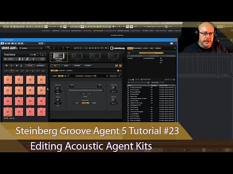 Steinberg Groove Agent 5 Tutorial Ep #23 - Editing Acoustic Agent Kits