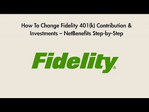 How To Change Fidelity 401(k) Contribution & Investments – NetBenefits Step-by-Step