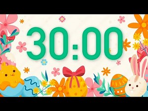 30 Minute Easter Timer with Relaxing Music 🎵 Easter Countdown Timer (4K) 🐰