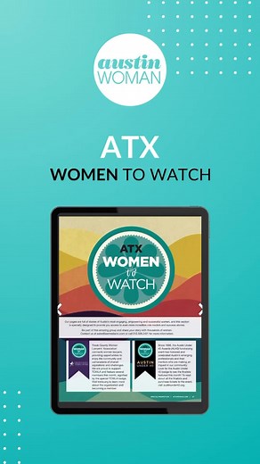 Shining the spotlight on this month's Austin Women to Watch!  These...