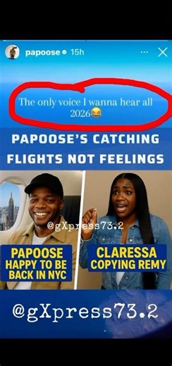 PAPOOSE CATCHING FLIGHTS NOT FEELING & GUESS WHO’S COPYING REMY #claressashields #remyma #papoose
