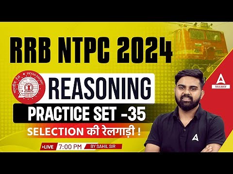 RRB NTPC 2024 | Railway NTPC Reasoning Practice Set 35 | Reasoning By Sahil Tiwari