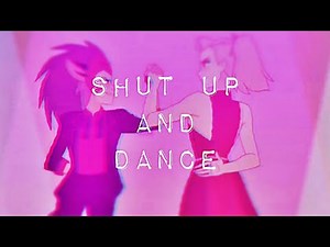 SHUT UP AND DANCE - Catradora AMV