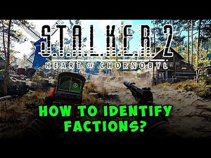 How to Identify Factions in Stalker 2: A Complete Guide