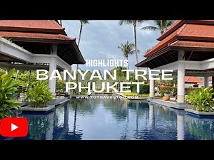 Banyan Tree Phuket Hotel Review