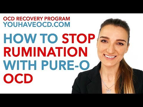 How To Stop OCD Rumination With Pure-O OCD