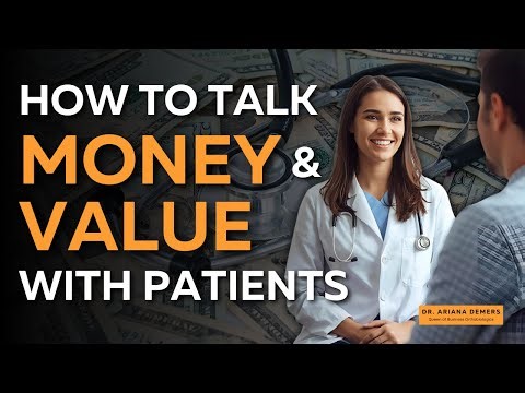 How To Talk To Patients About Money And Value