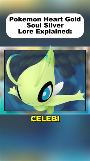 Pokemon Lore Explained: Celebi & Heart Gold Soul Silver #pokemon
