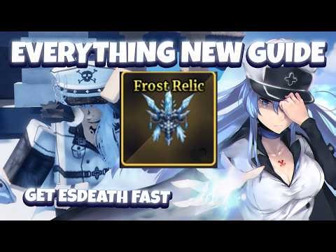 New Esdeath (Ice Queen) Update Complete Guide Frost Relic Fast in Sailor Piece