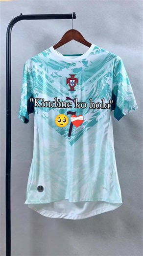 Kindine Ko Hola: Jersey Updates from Portugal
