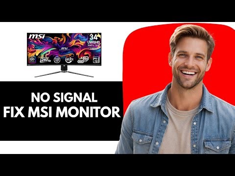 How to Fix MSI Monitor No Signal