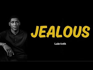 Labrinth - Jealous (Lyrics)